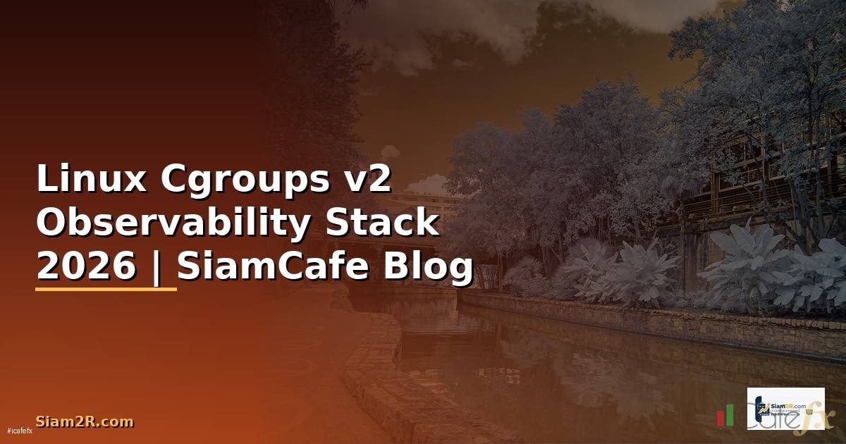 Linux Cgroups v2 Observability Stack