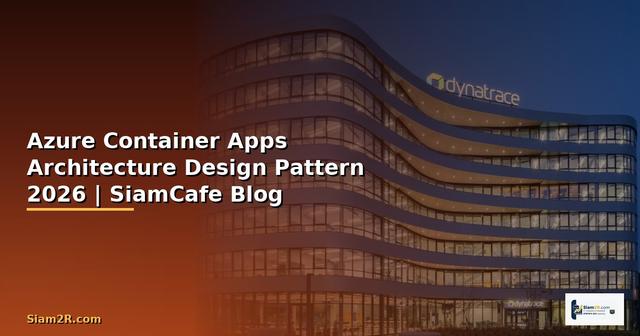 Azure Container Apps Architecture Design Pattern