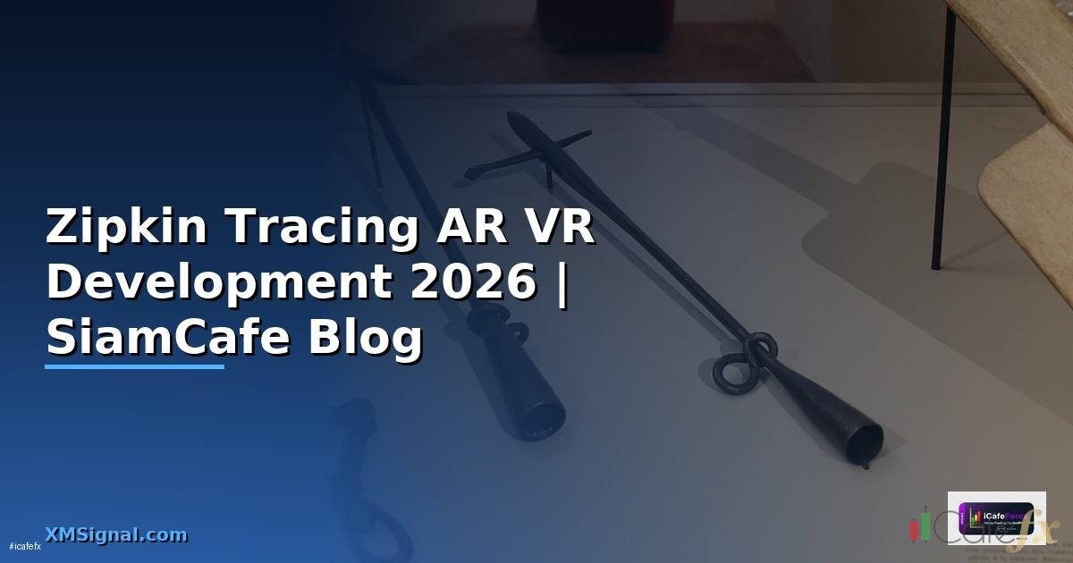Zipkin Tracing AR VR Development