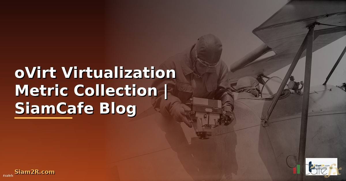 oVirt Virtualization Metric Collection