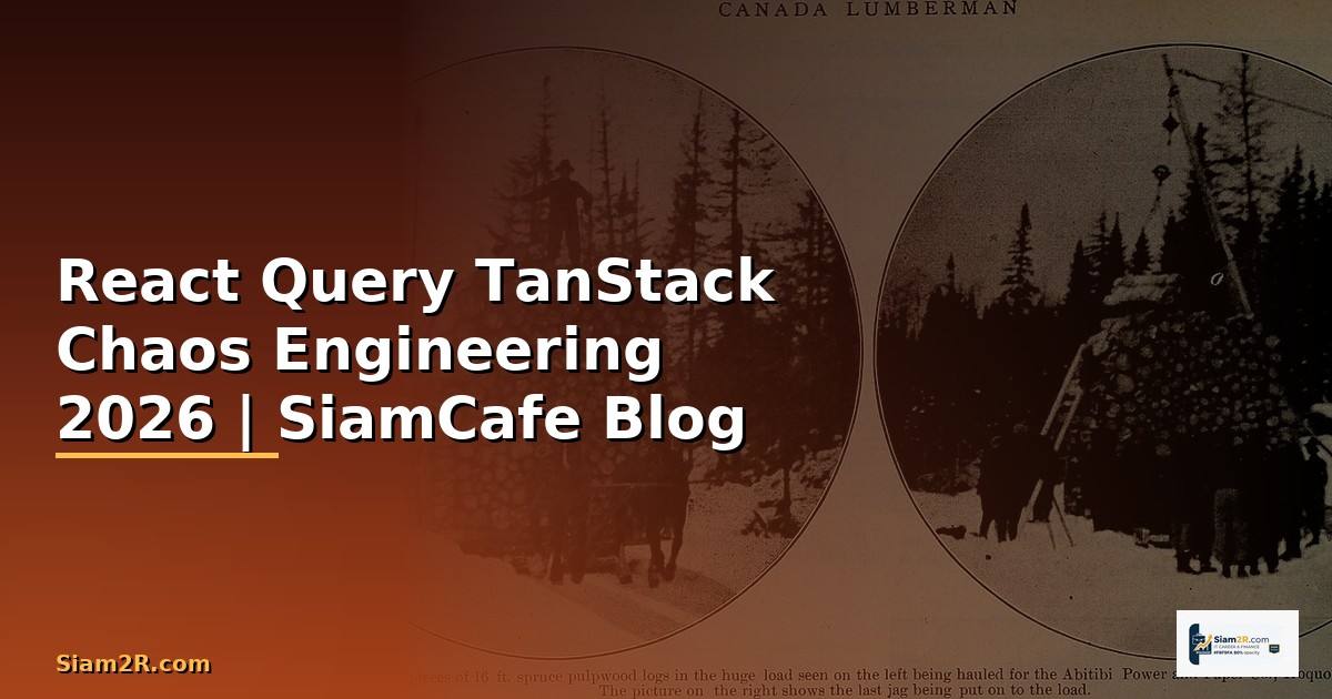 React Query TanStack Chaos Engineering