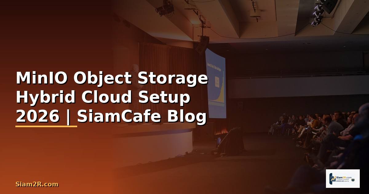 MinIO Object Storage Hybrid Cloud Setup