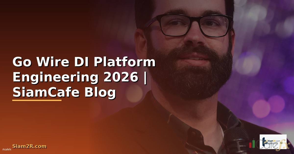Go Wire DI Platform Engineering