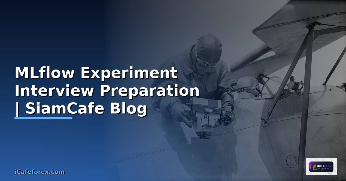 MLflow Experiment Interview Preparation