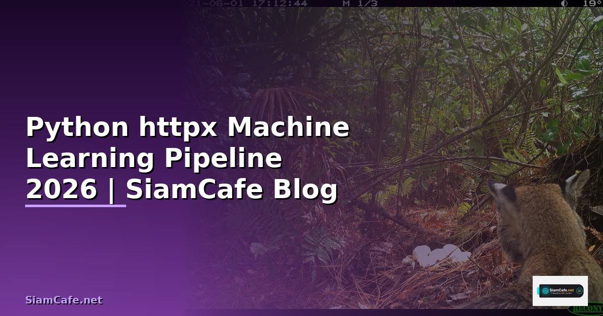 Python httpx Machine Learning Pipeline