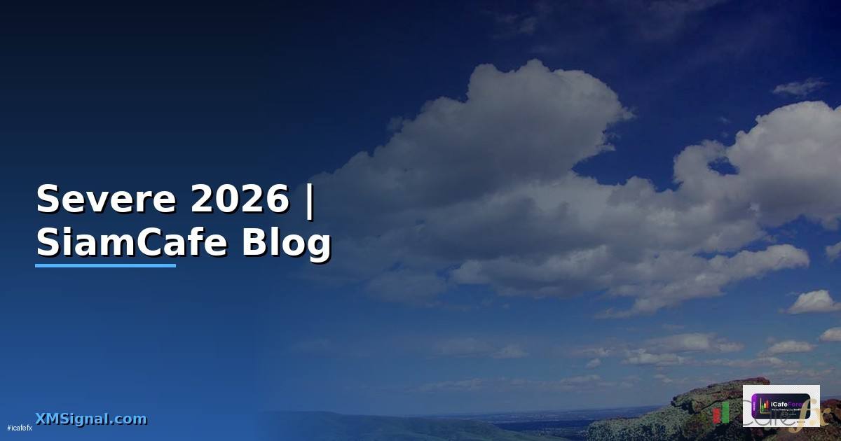 Severe แปลว่าอะไร — ทุกสิ่งที่ต้องรู้ในปี 2026