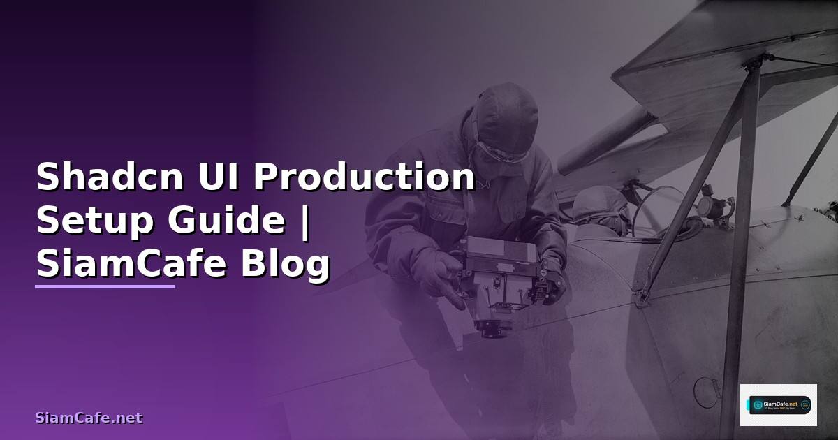 Shadcn UI Production Setup Guide