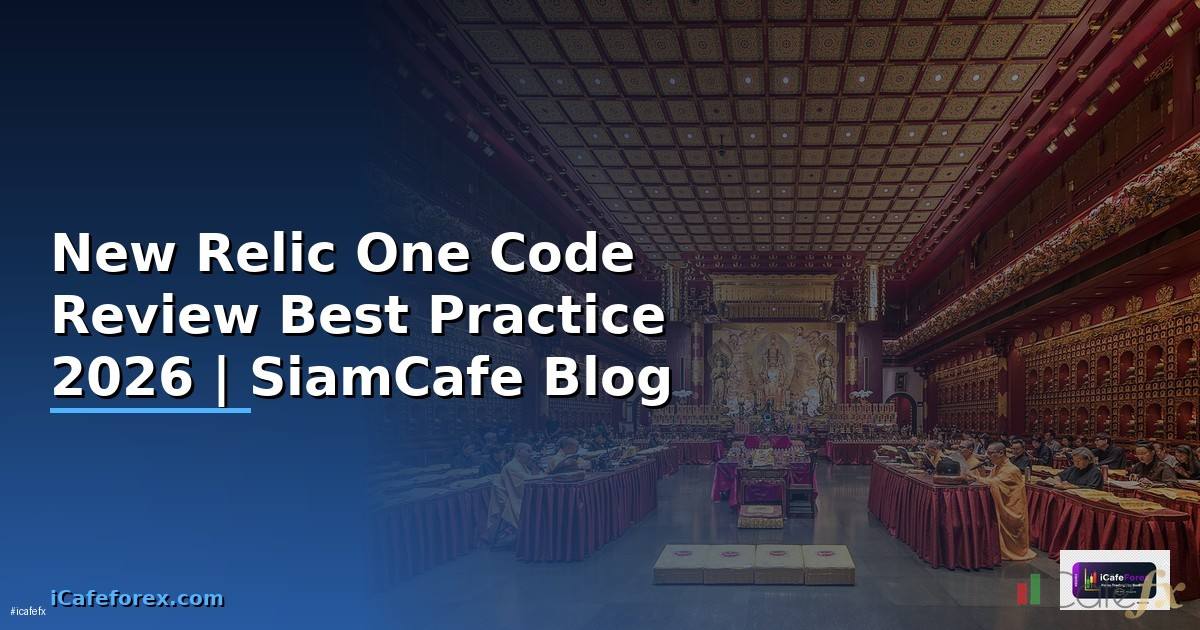 New Relic One Code Review Best Practice