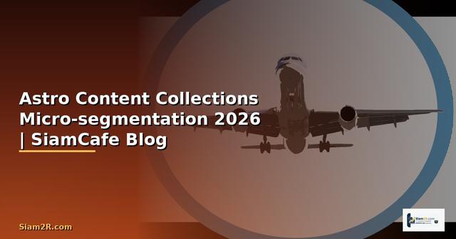 Astro Content Collections Micro-segmentation
