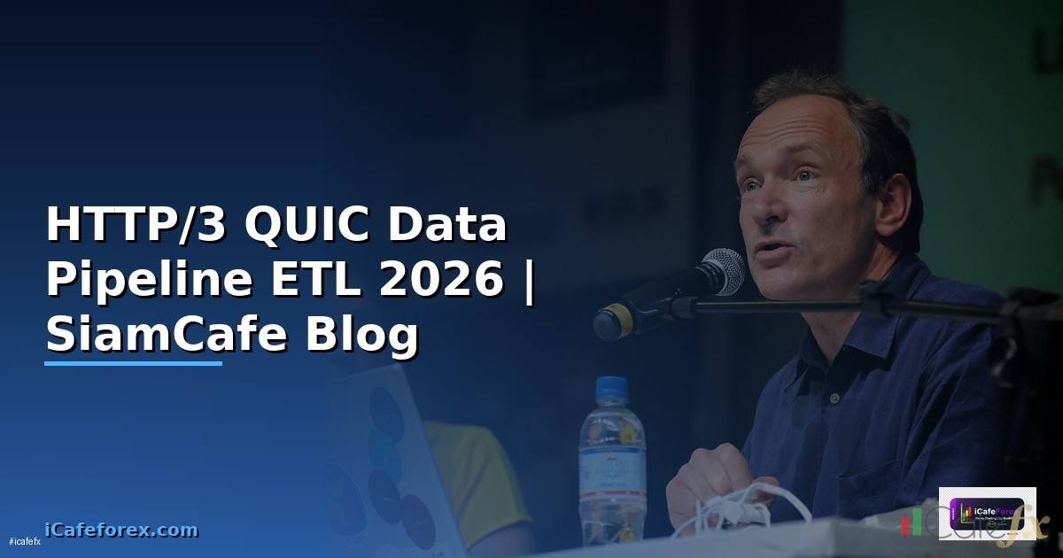 HTTP/3 QUIC Data Pipeline ETL