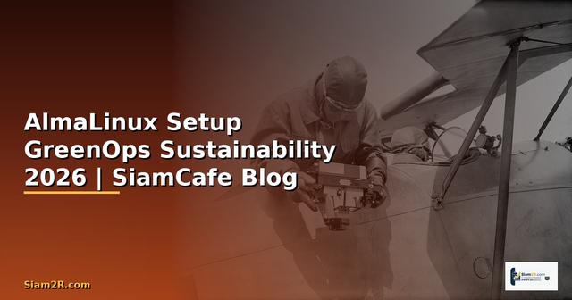 AlmaLinux Setup GreenOps Sustainability
