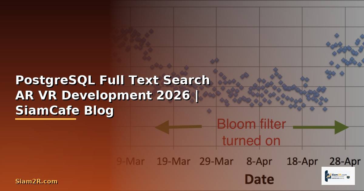PostgreSQL Full Text Search AR VR Development