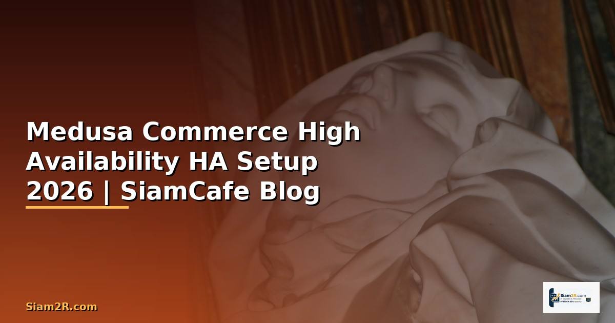 Medusa Commerce High Availability HA Setup
