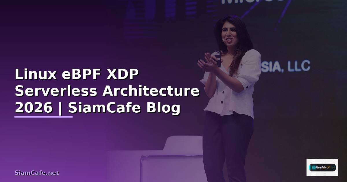 Linux eBPF XDP Serverless Architecture
