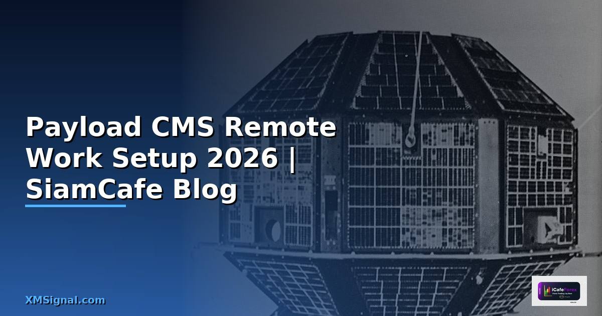 Payload CMS Remote Work Setup