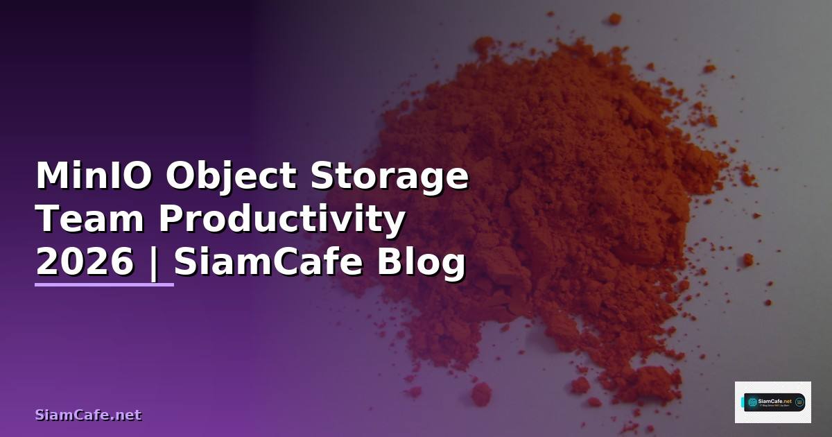 MinIO Object Storage Team Productivity