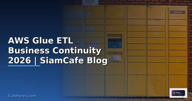 AWS Glue ETL Business Continuity