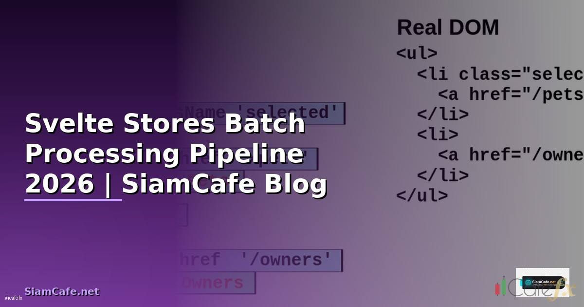 Svelte Stores Batch Processing Pipeline