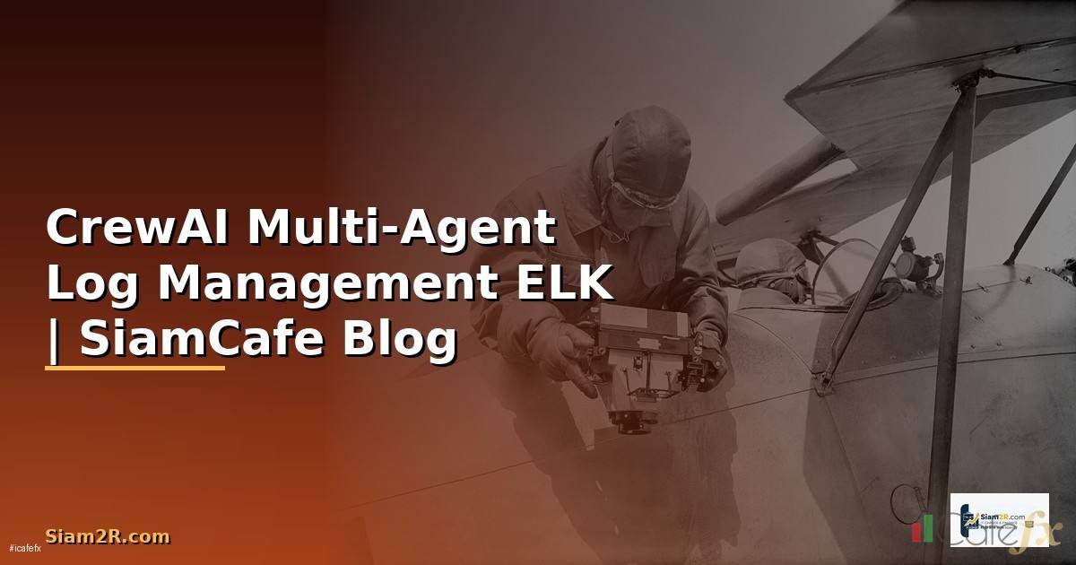 CrewAI Multi-Agent Log Management ELK