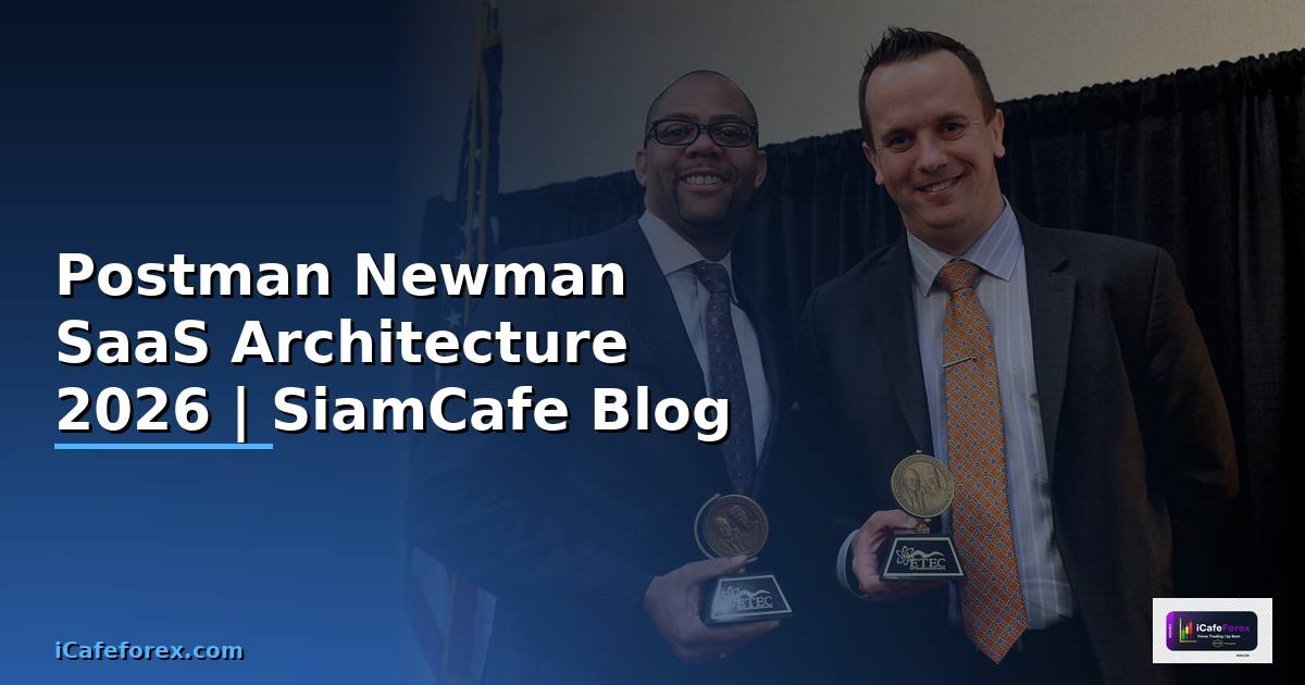 Postman Newman SaaS Architecture