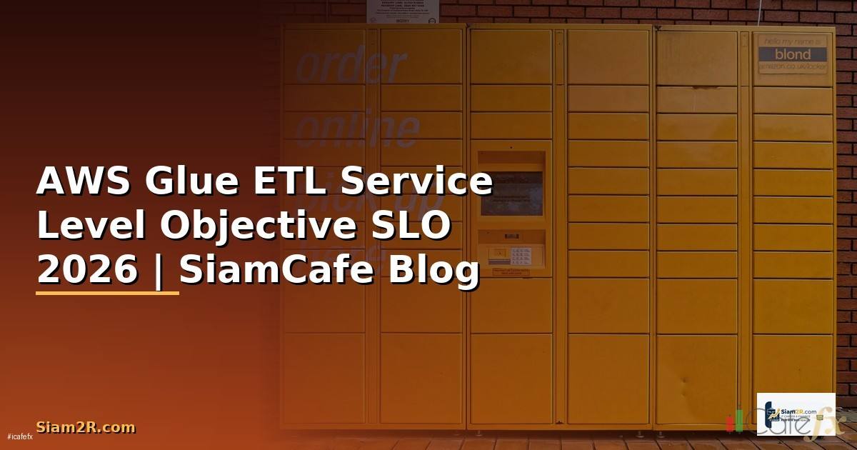 AWS Glue ETL Service Level Objective SLO