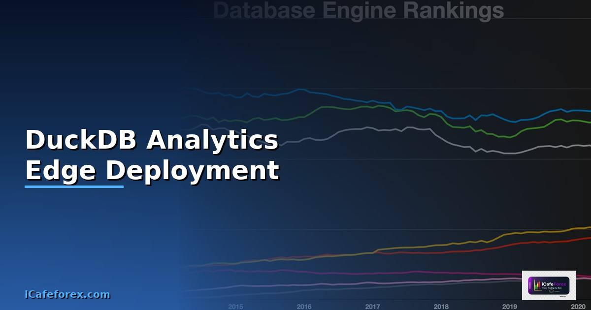 DuckDB Analytics Edge Deployment —