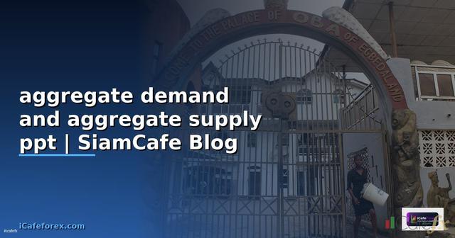 aggregate demand and aggregate supply