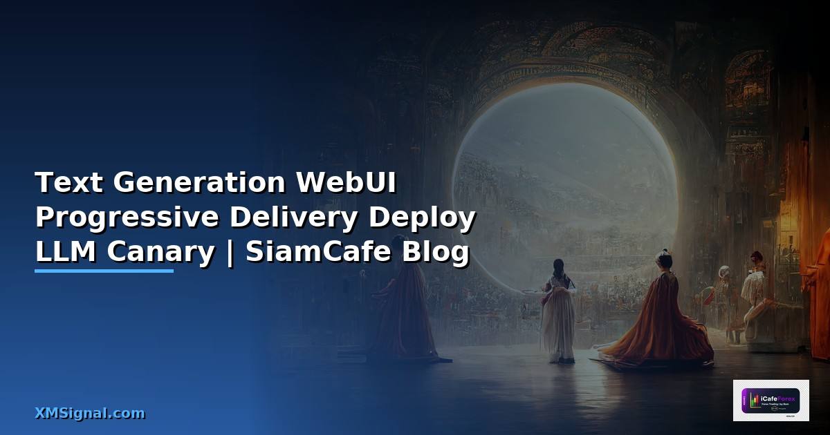 Text Generation WebUI Progressive Delivery —