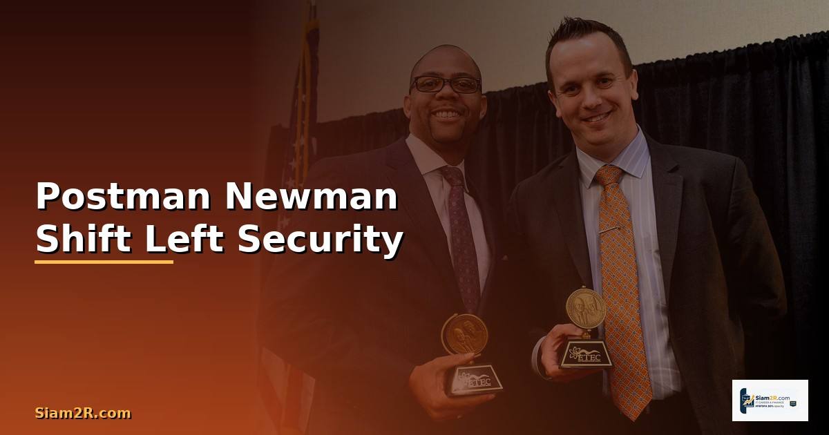 Postman Newman Shift Left Security —