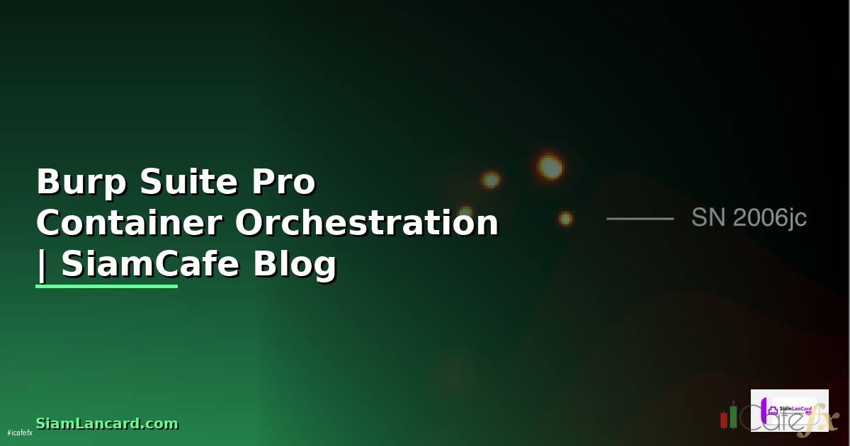 Burp Suite Pro Container Orchestration