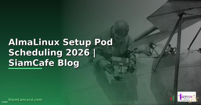 AlmaLinux Setup Pod Scheduling
