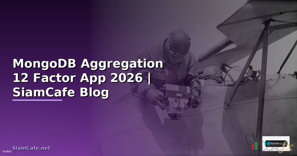 MongoDB Aggregation 12 Factor App