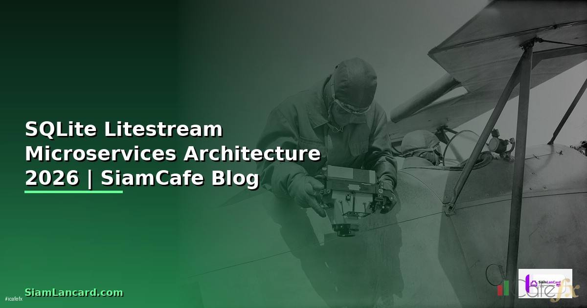 SQLite Litestream Microservices Architecture