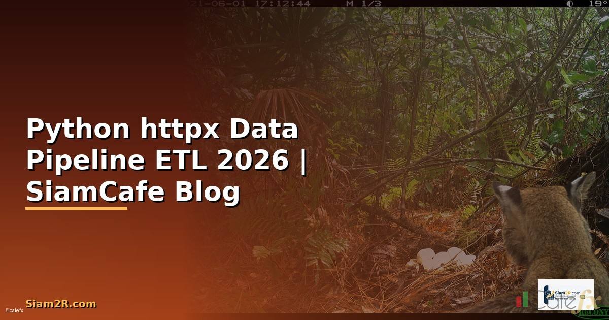 Python httpx Data Pipeline ETL