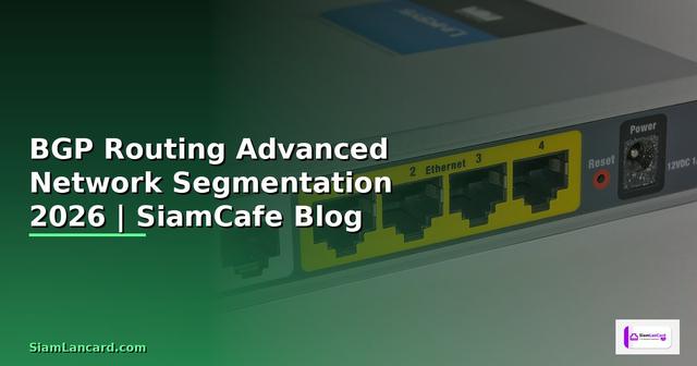 BGP Routing Advanced Network Segmentation