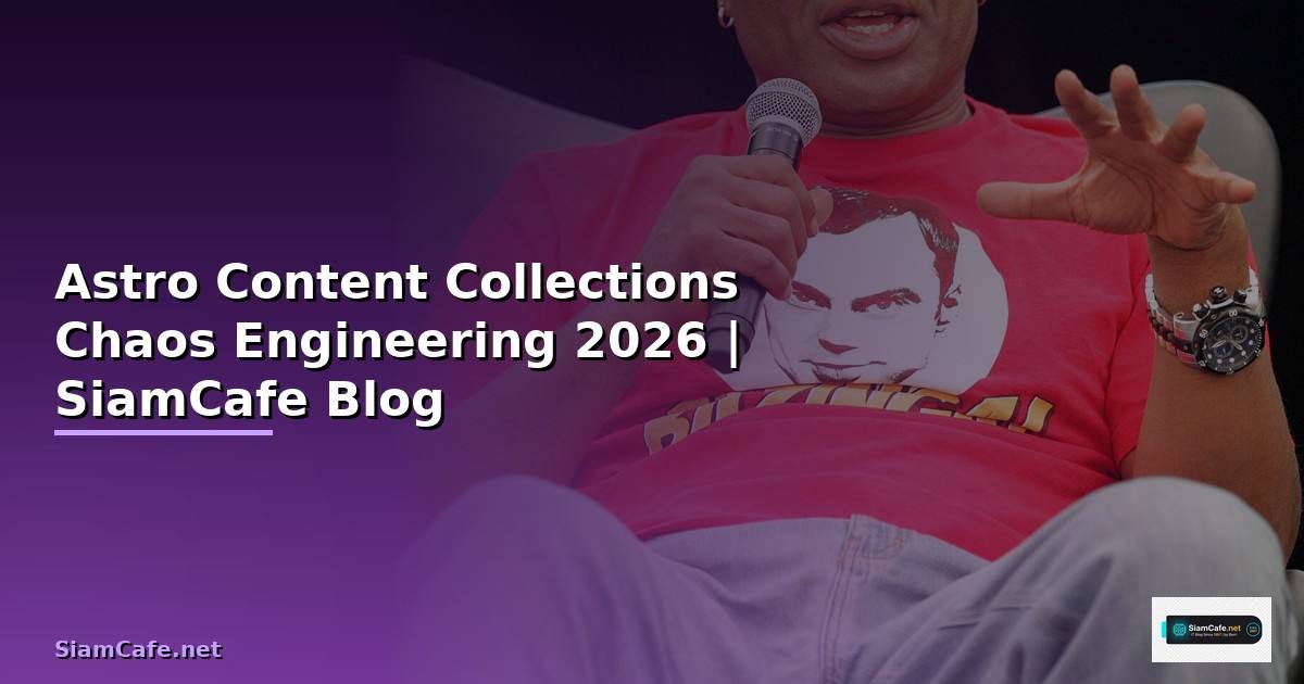 Astro Content Collections Chaos Engineering