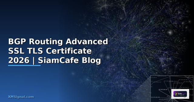 BGP Routing Advanced SSL TLS Certificate