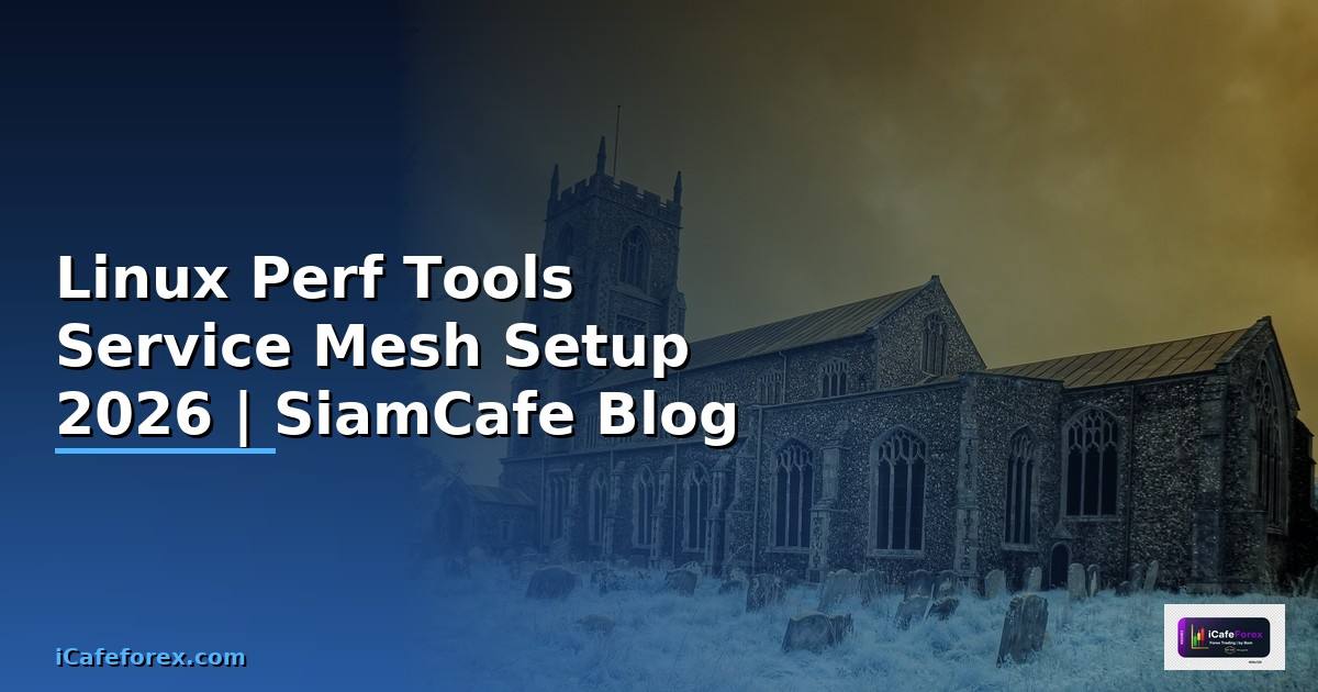 Linux Perf Tools Service Mesh Setup