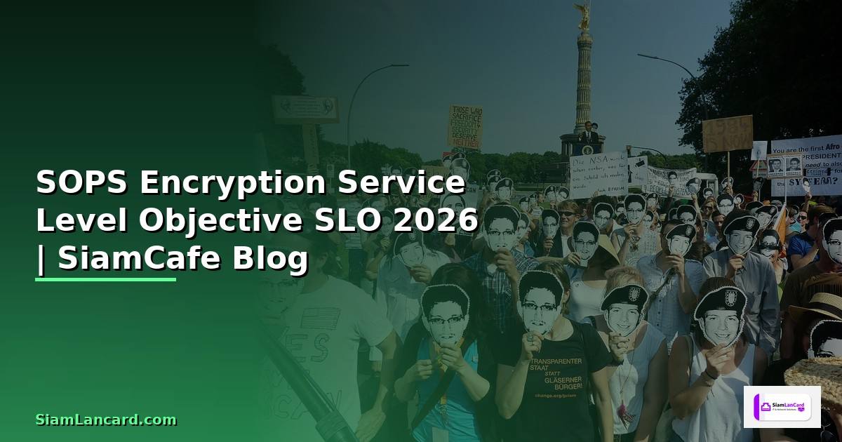 SOPS Encryption Service Level Objective SLO
