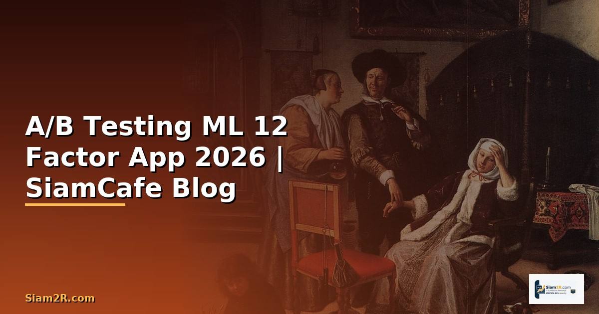 A/B Testing ML 12 Factor App