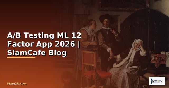 A/B Testing ML 12 Factor App
