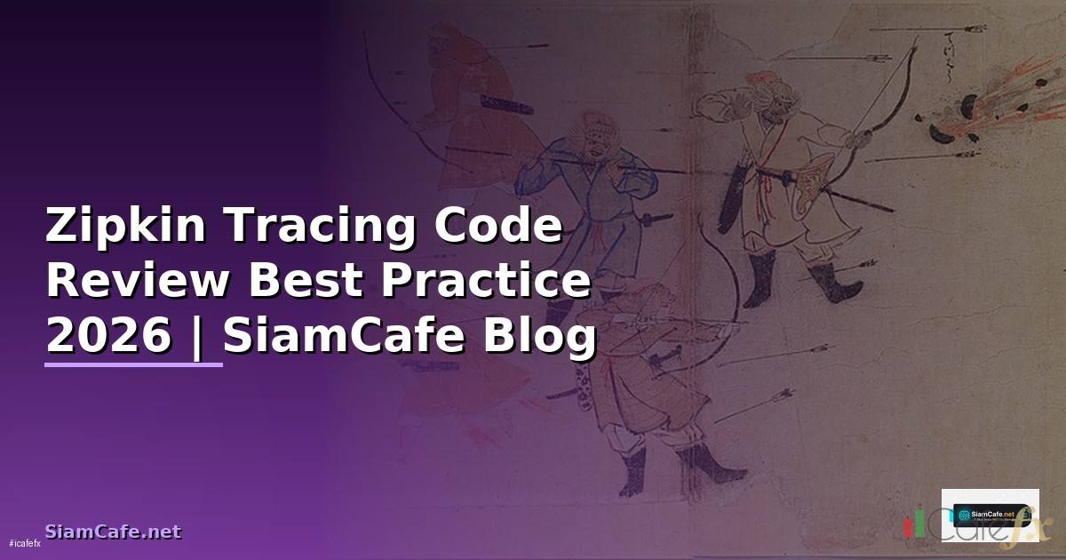 Zipkin Tracing Code Review Best Practice