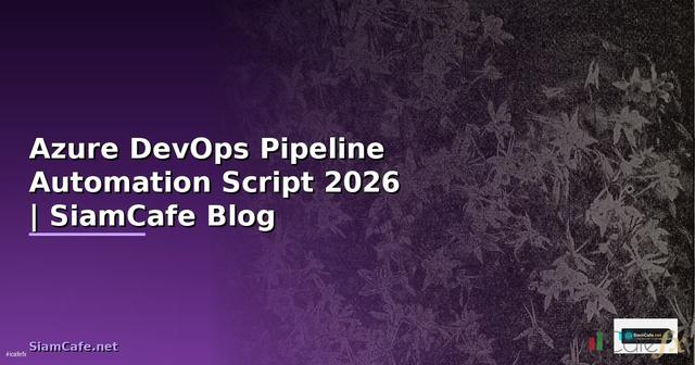 Azure DevOps Pipeline Automation Script