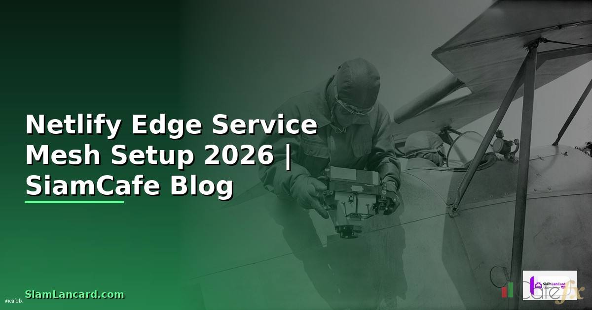 Netlify Edge Service Mesh Setup