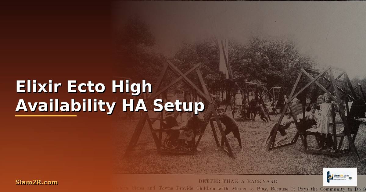 Elixir Ecto High Availability HA Setup —