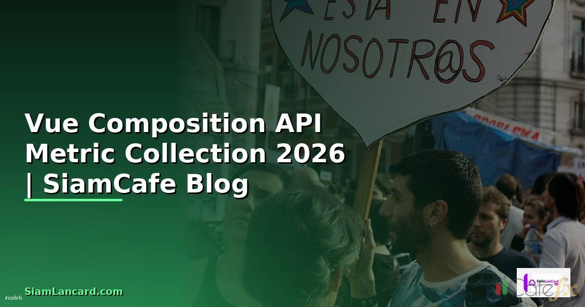 Vue Composition API Metric Collection