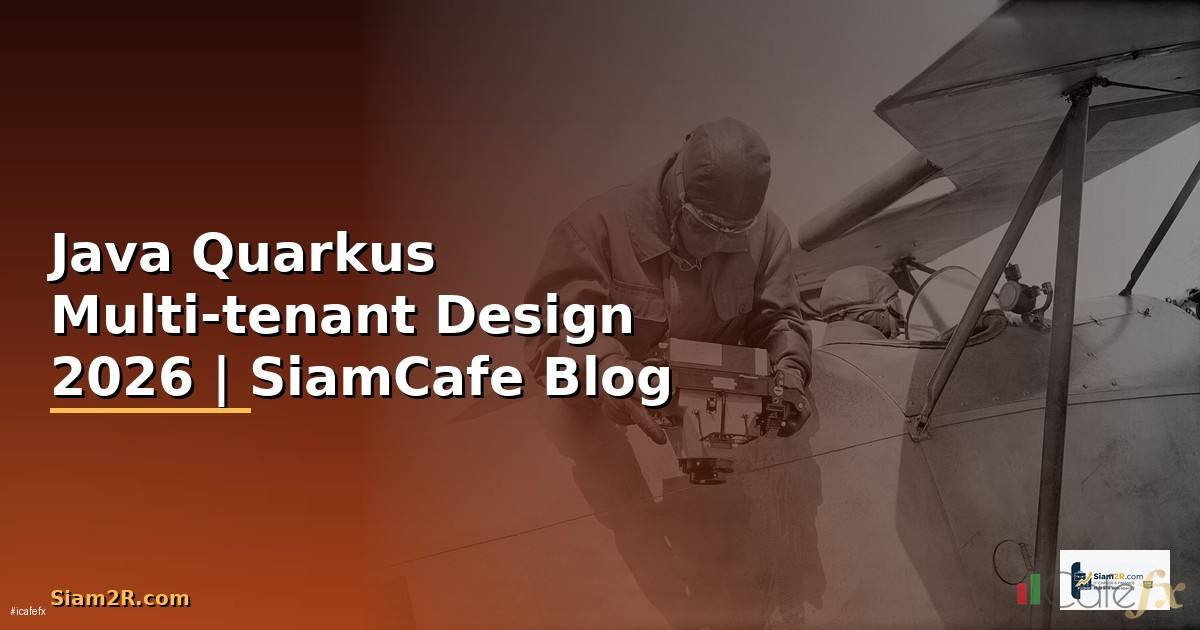 Java Quarkus Multi-tenant Design