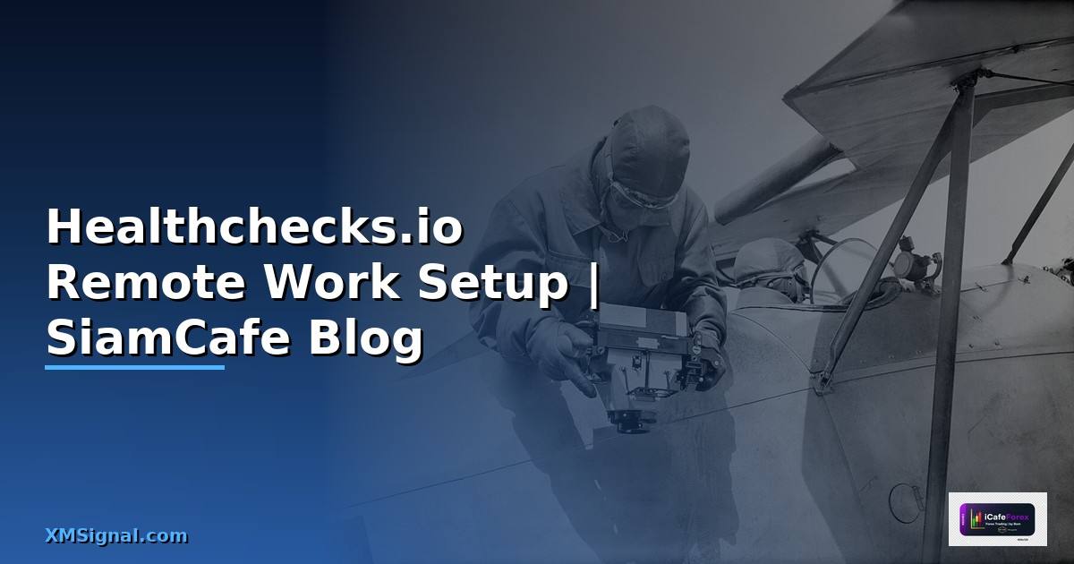 Healthchecks.io Remote Work Setup