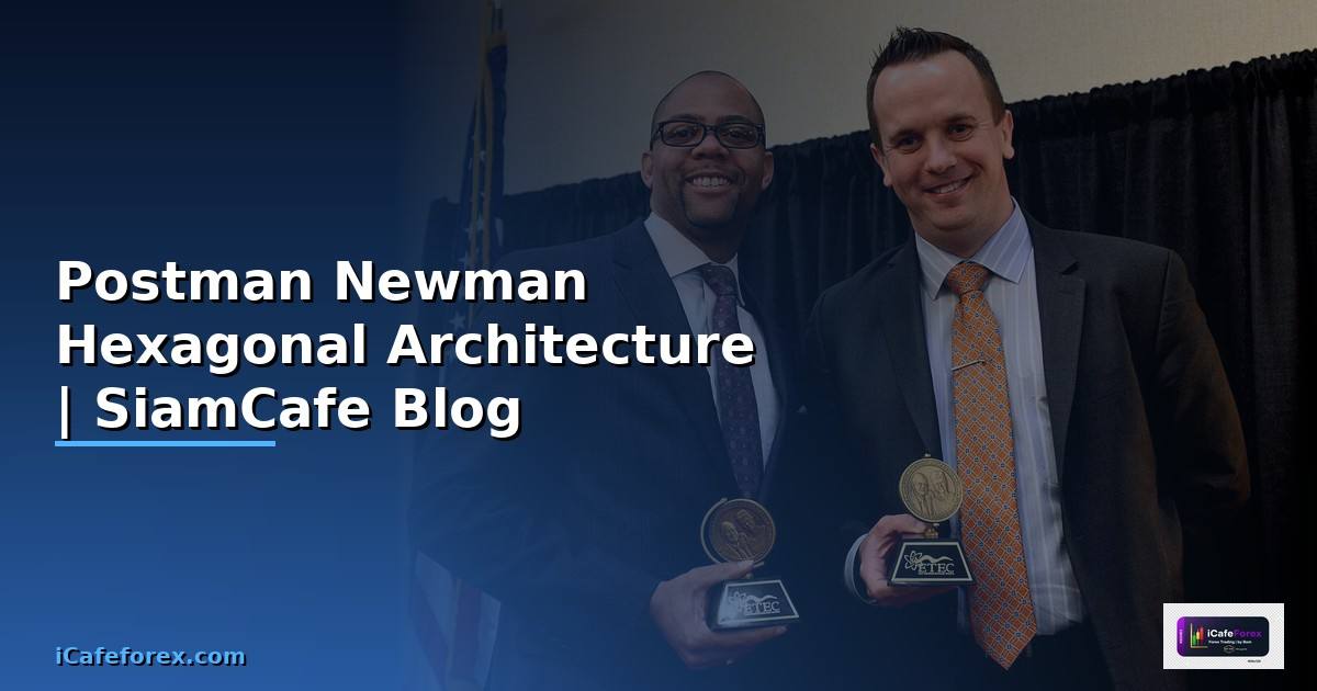 Postman Newman Hexagonal Architecture