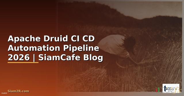 Apache Druid CI CD Automation Pipeline